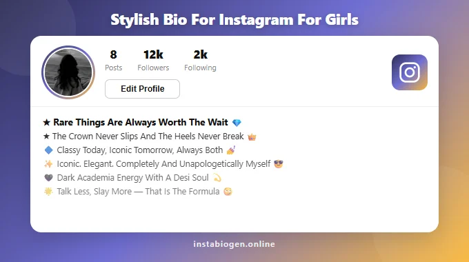 Stylish Bio For Instagram For Girls